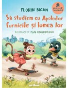 ART Apolodor Explorator Sa studiem cu Apolodor furnicile si lumea lor