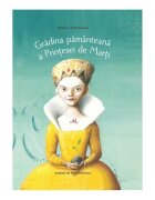 ART Gradina pamanteana a Printesei de Mi Veronica D. Niculescu