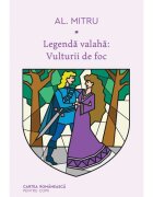 ART Legenda valaha Vulturii de foc. Volumul al II-lea Alexandru Mitru