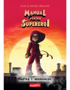 ART Manual pentru supereroi Pea 1 Manualul Agnes Vahlund Elias Vahlund