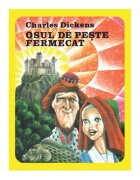 ART Osul de peste fermecat Charles Dickens