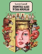 ART Peripetiile Alisei in Tara Minunilor Lewis Carroll