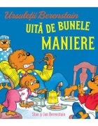 ART Ursuletii Berenstain uita de bunele maniere