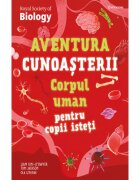 Bookzone Aventura cunoasterii Corpul uman pentru copii isteti