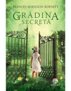 Corint Carte Editura Gradina secreta Frances Hodgson Burnett