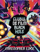 Corint Clubul de film Black Hole Christopher Edge