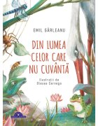 Corint Din lumea celor care nu cuvanta hardcover