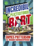 Corint Incredibil de plictisitorul Bart James Patterson Duane Swierczynski