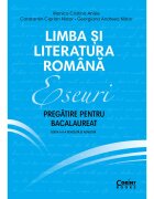 Corint Limba si literatura romana Eseuri Pregatire pentru bacalaureat Ed. II Monica Cristina Anisie
