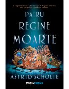 Corint Patru regine moarte Astrid Scholte