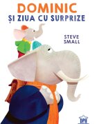 DPH Dominic si ziua cu surprize Steve Small