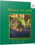 Gama Povesti pentru cei foarte mici Ratusca cea urata