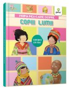 Gama Prima mea carte despre copiii lumii