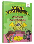 Gama Super tocilarul si atacul gustarilor