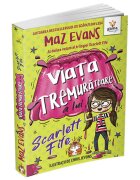 Gama Viata tremuratoare a lui Scarlett Fife volumul 2 Maz Evans