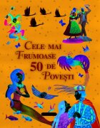 GIRASOL Cele mai frumoase 50 de povesti