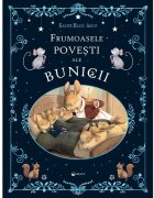 Kreativ Frumoasele povesti ale bunicii Karine-Marie Amiot