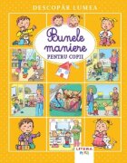Litera Descopar lumea Bunele maniere pentru copii