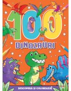 Litera Descopera si coloreaza 100 de Dinozauri