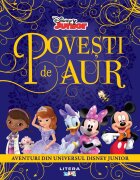 Litera Disney Povesti de aur Aventuri din universul Disney Junior