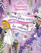 Litera Disney Printese Frumoasa adormita Povestea mea de colorat