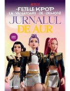 Litera Jurnar de aur Fetele K-Pop la vanatoare de demoni