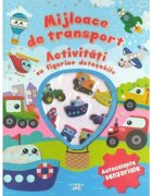 Litera Mijloace de transport Activitati cu figurine detasabile Autocolante senzoriale