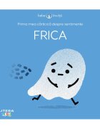 Litera Prima mea carticica despre sentimente Bebe invata Frica