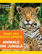 Litera Prima mea enciclopedie National Geographic Animale din jungla