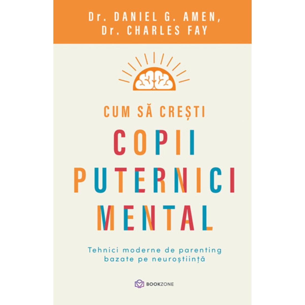 Bookzone Cum sa cresti copii puternici mental