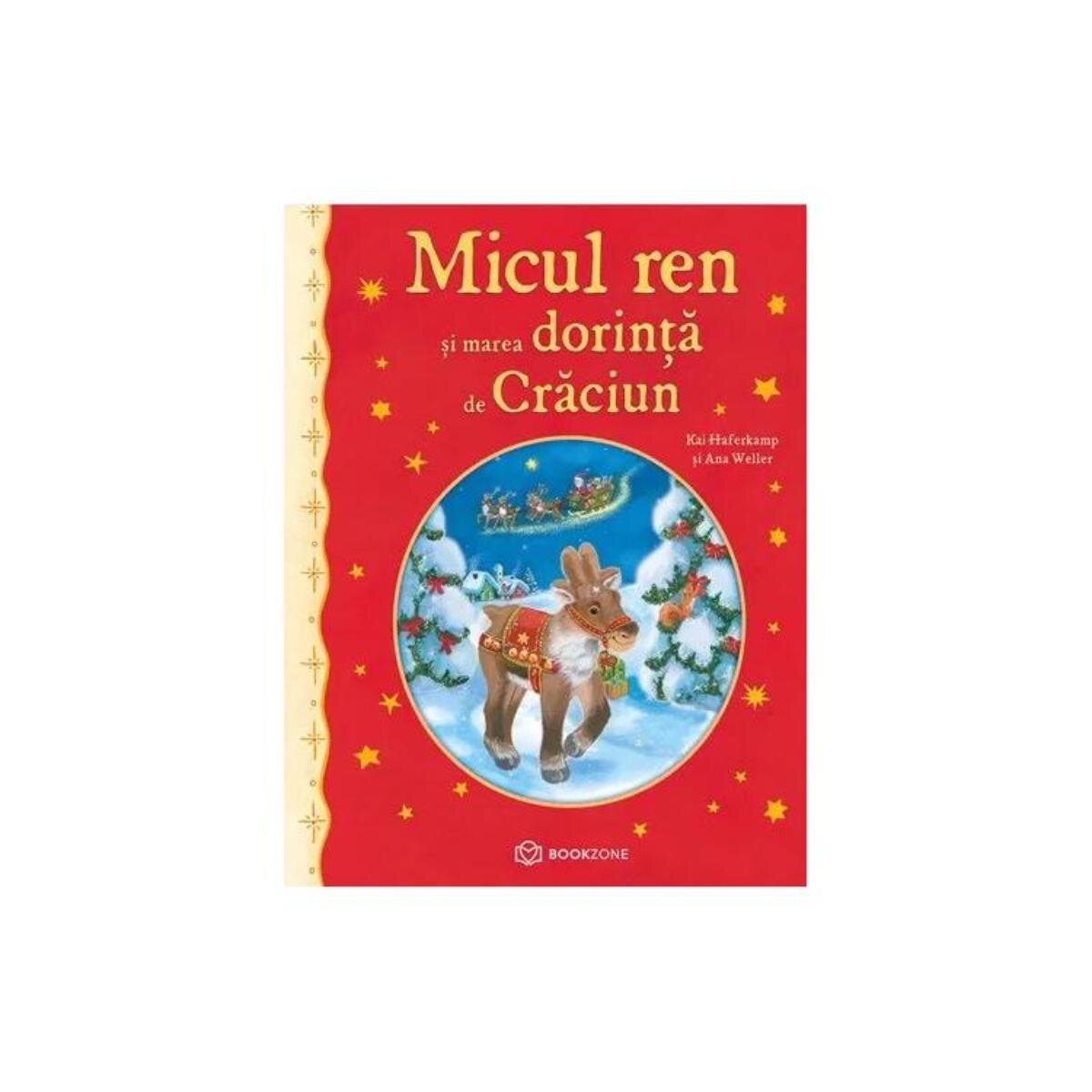 Bookzone Micul ren si marea dorinta de Craciun