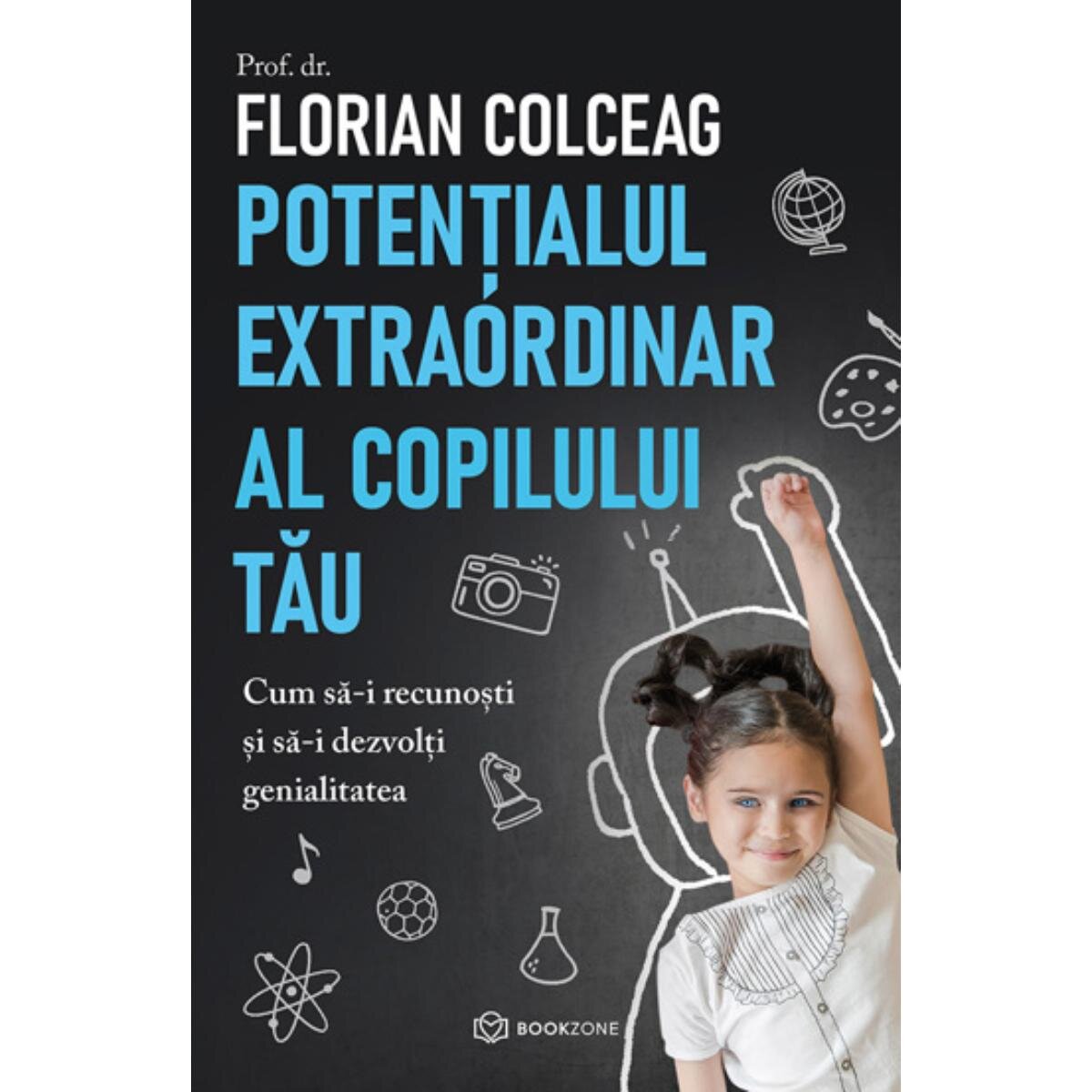 Bookzone Potentialul extraordinar al copilului tau