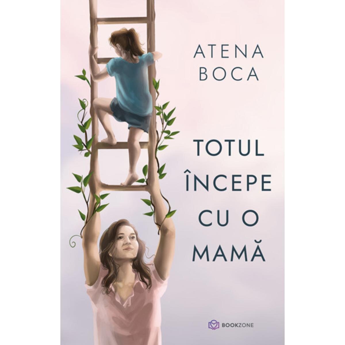 Bookzone Totul incepe cu o mama