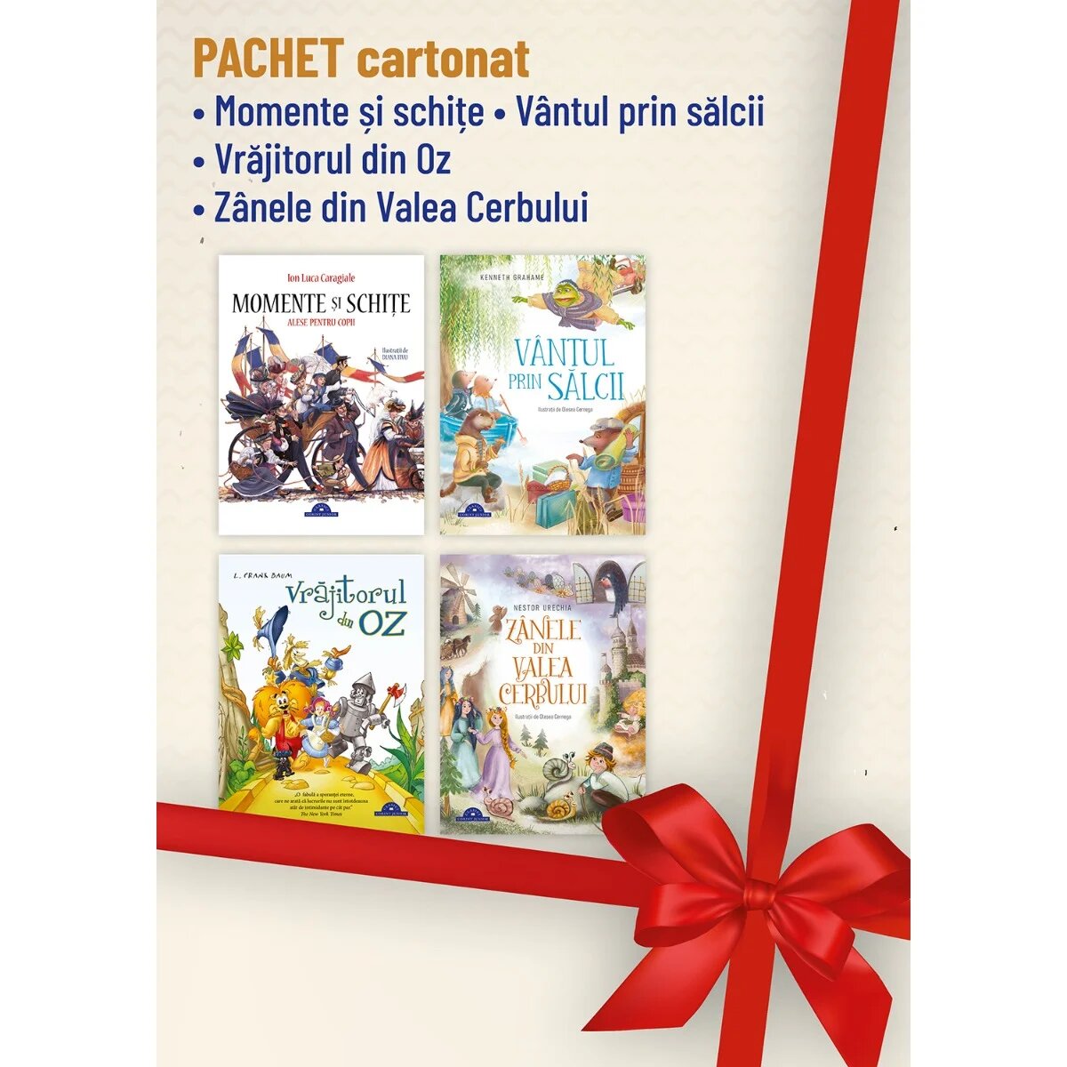 Corint Pachet Momente si schite Vantul prin salcii Vrajitorul din Oz Zanele din Valea Cerbului