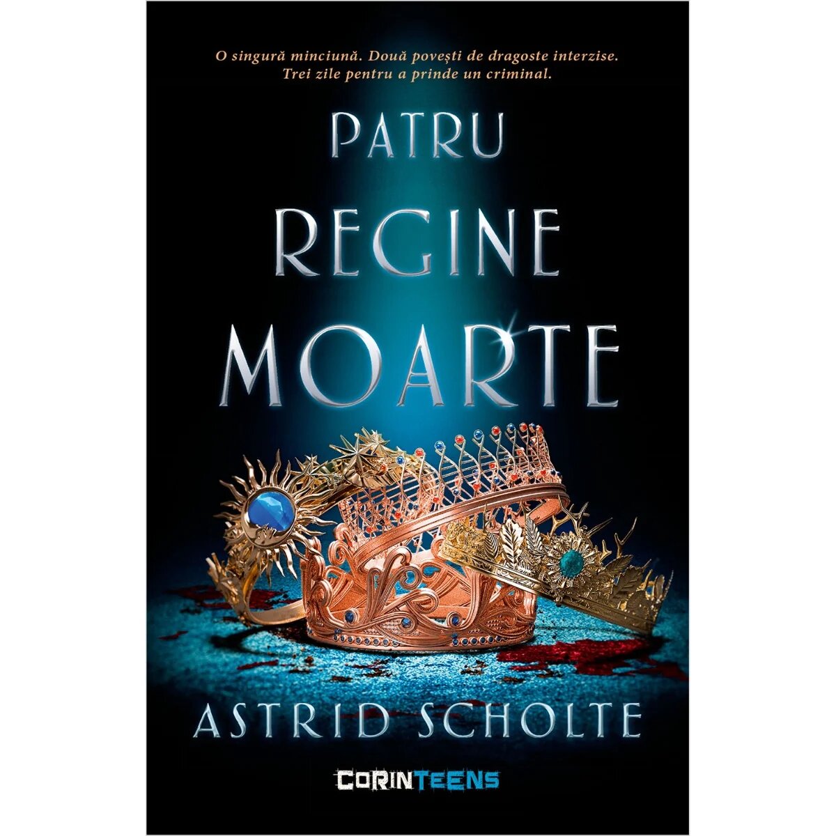 Corint Patru regine moarte Astrid Scholte