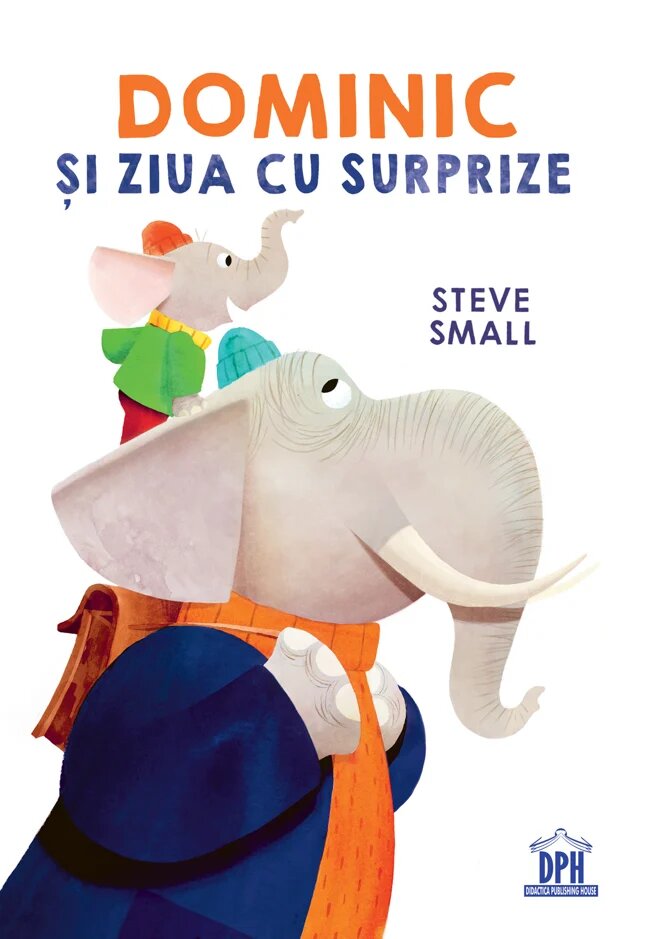 DPH Dominic si ziua cu surprize Steve Small