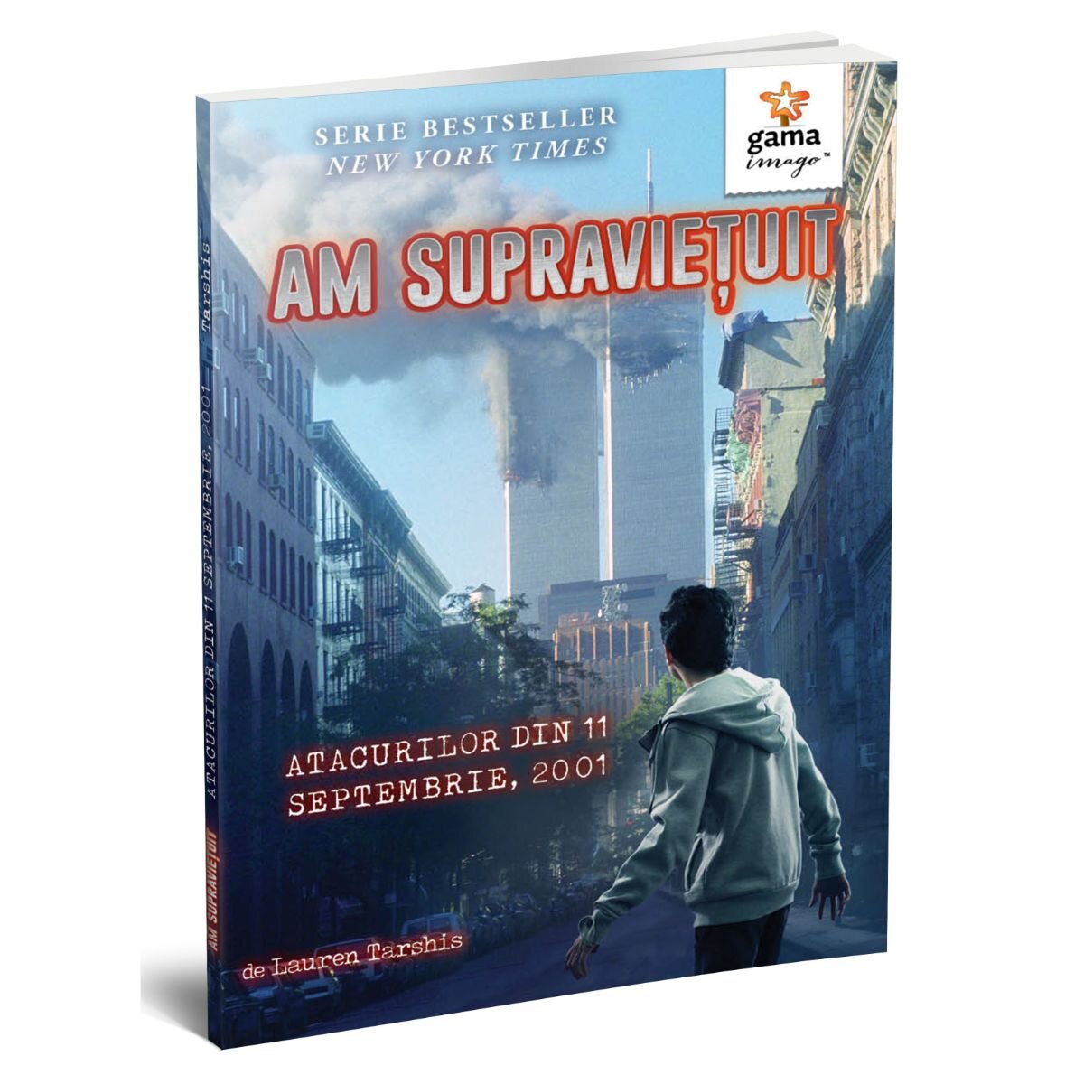 Gama Am supravietuit atacurilor din 11 Septembrie 2001 Lauren Tarshis