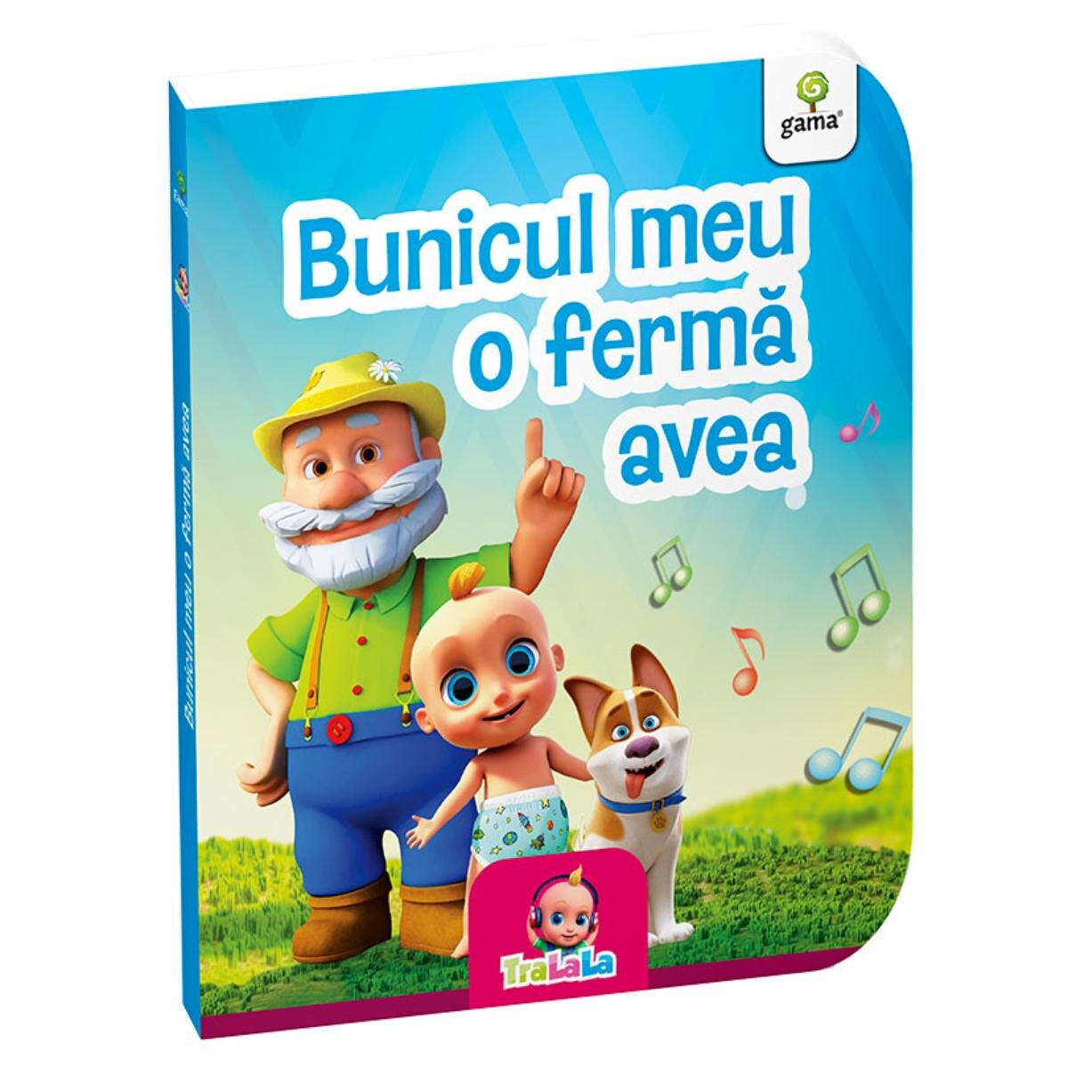 Gama Bunicul meu o ferma avea Tralala