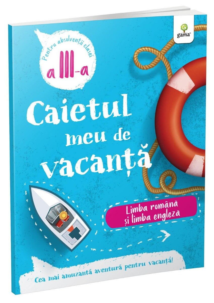 Gama Caietul meu de vacanta Limba romana si limba engleza Clasa a III-a