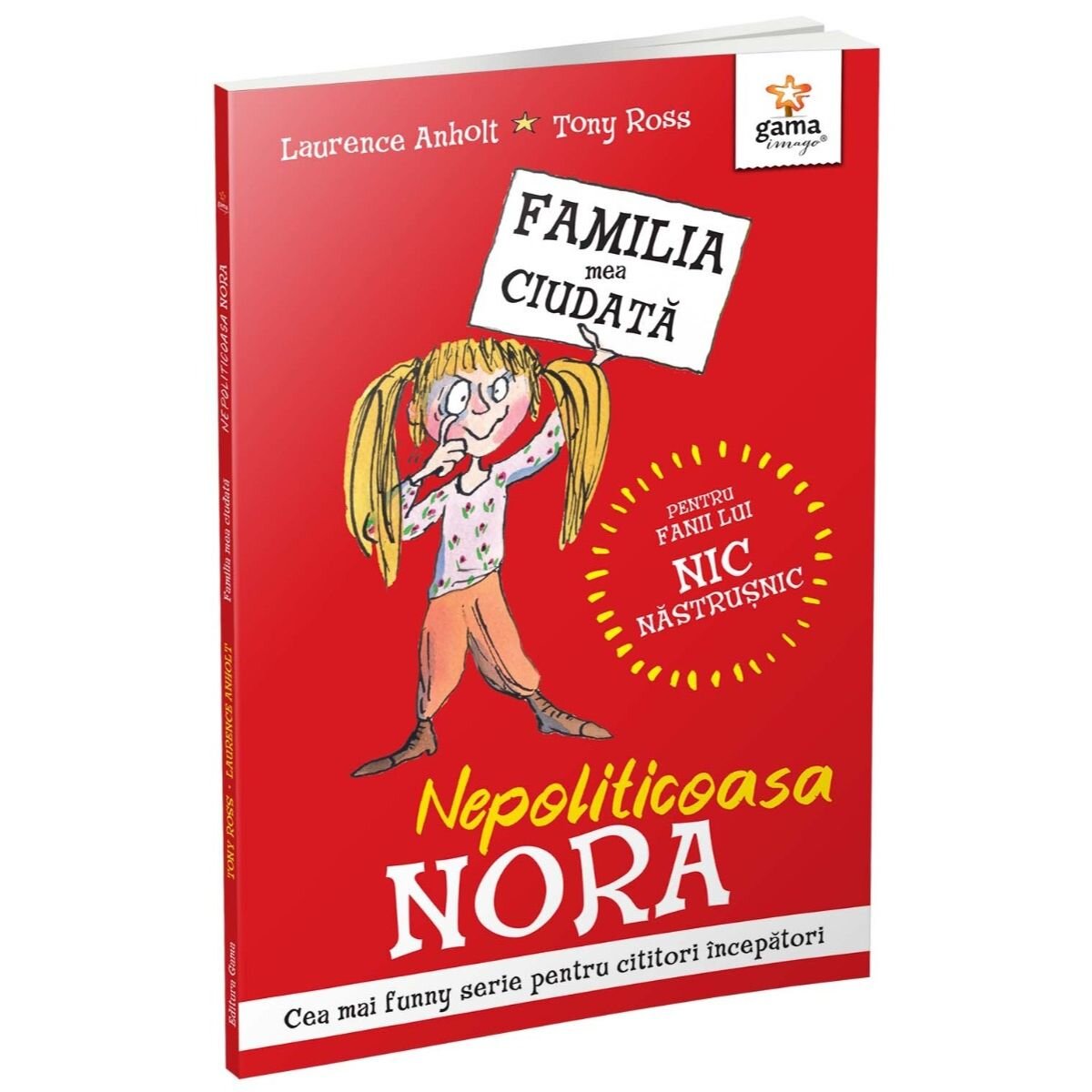 Gama Nepoliticoasa Nora Familia mea ciudata Laurence Anholt