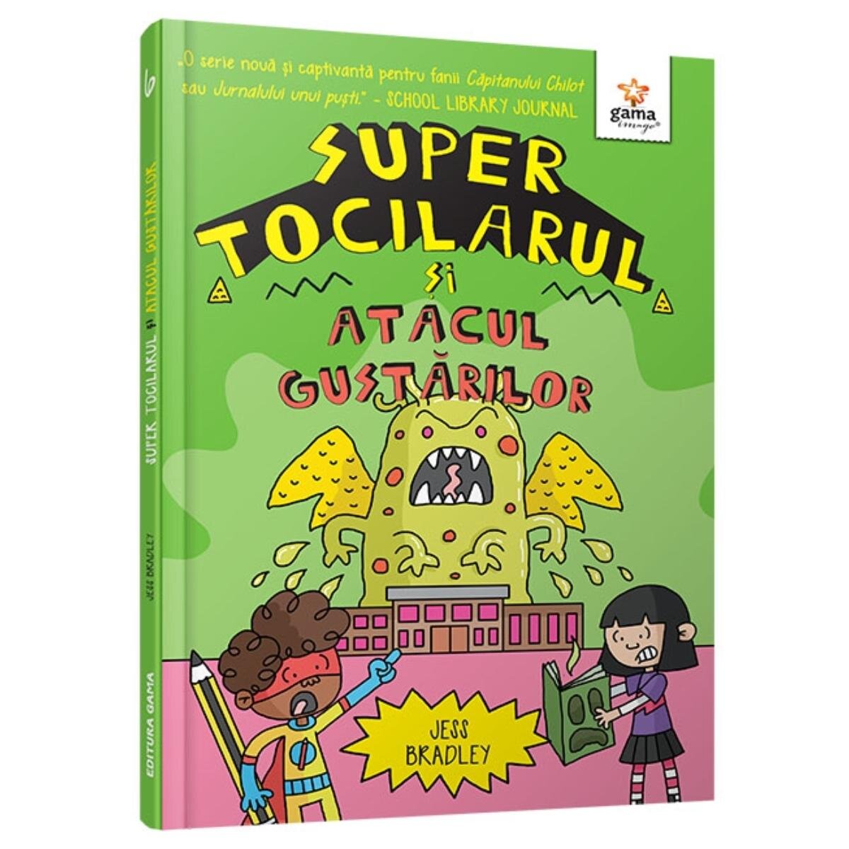 Gama Super tocilarul si atacul gustarilor