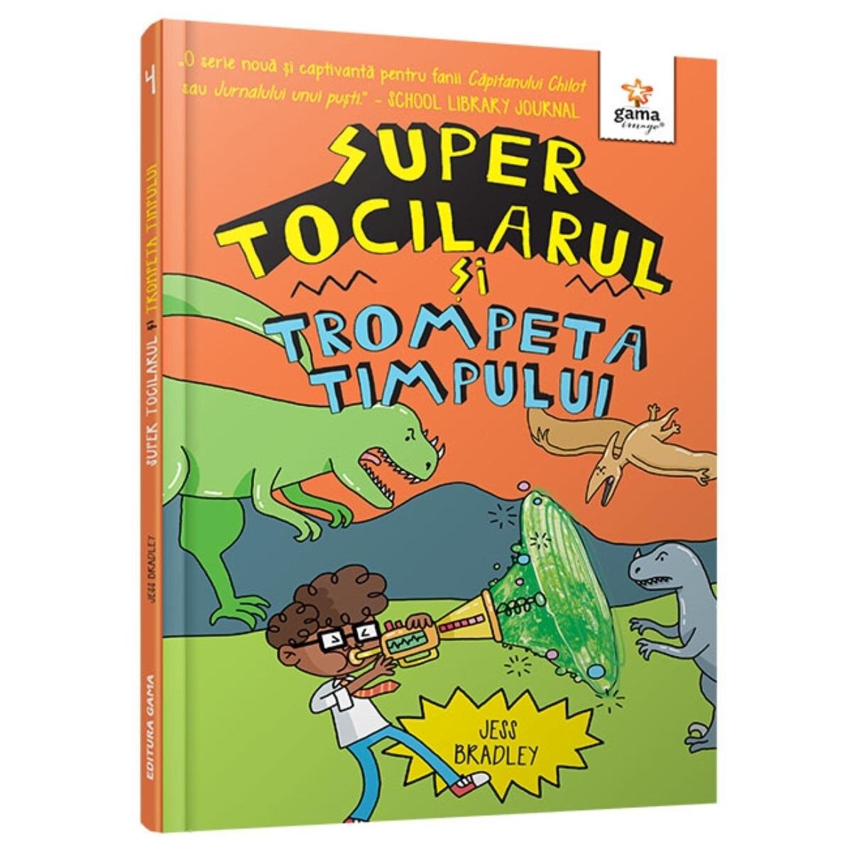 Gama Super tocilarul si trompeta timpului