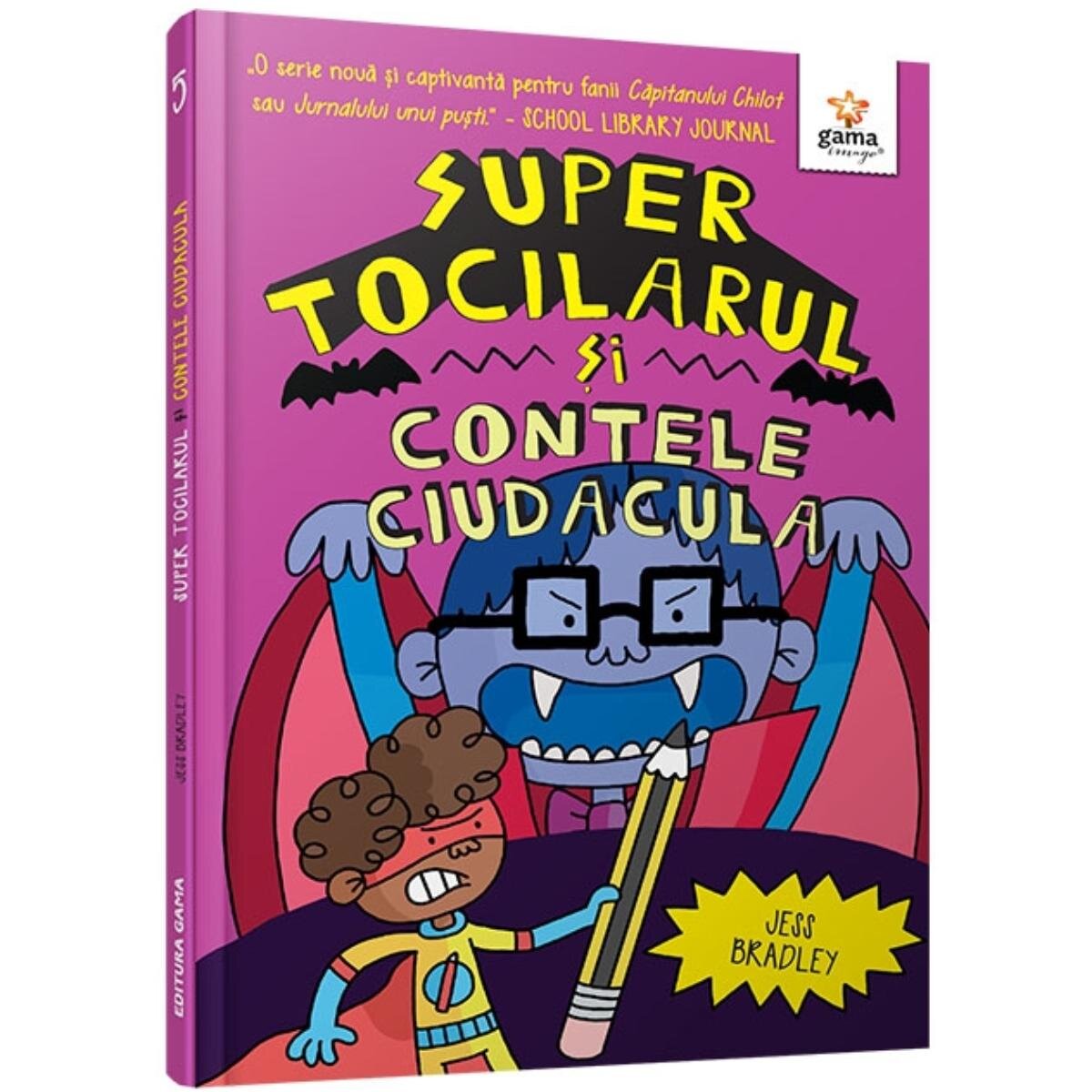 Gama Super tocilarul vs Contele Ciudacula