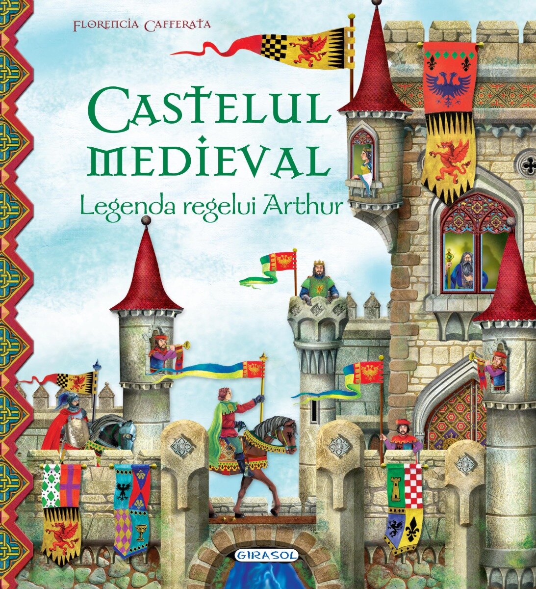 GIRASOL Castelul medieval - Legenda regelui Arthur