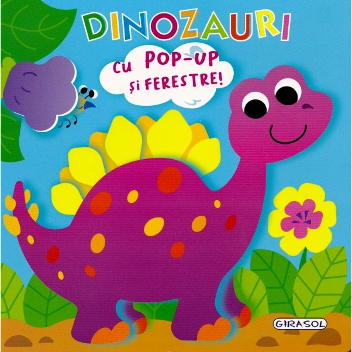 GIRASOL Deschide si descopera Dinozauri