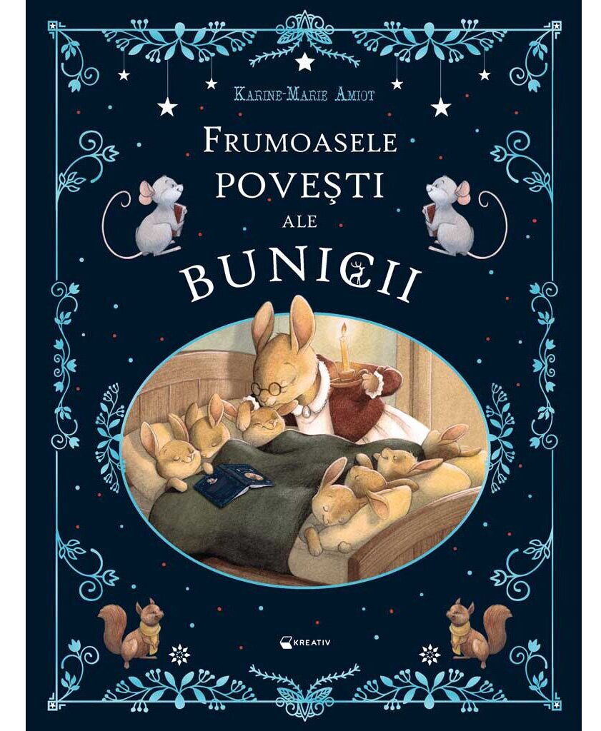 Kreativ Frumoasele povesti ale bunicii Karine-Marie Amiot