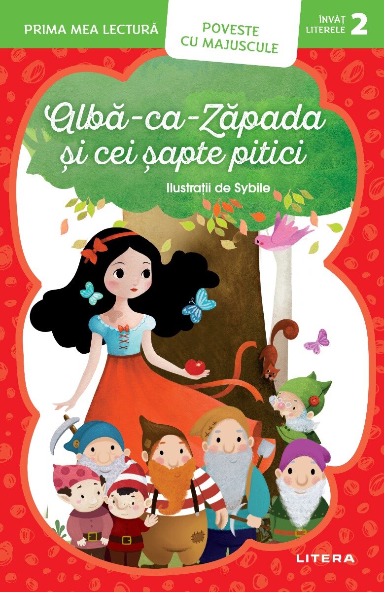 Litera Alba-ca-Zapada si cei sapte pitici Prima mea lectura Poveste cu majuscule