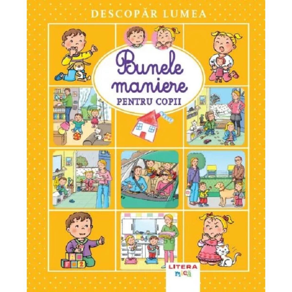 Litera Descopar lumea Bunele maniere pentru copii