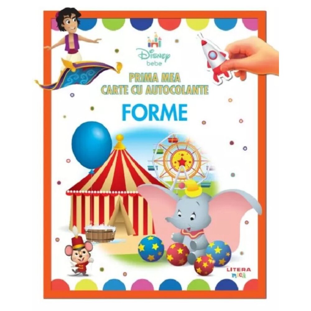 Litera Disney Bebe Prima mea carte cu autocolante Forme