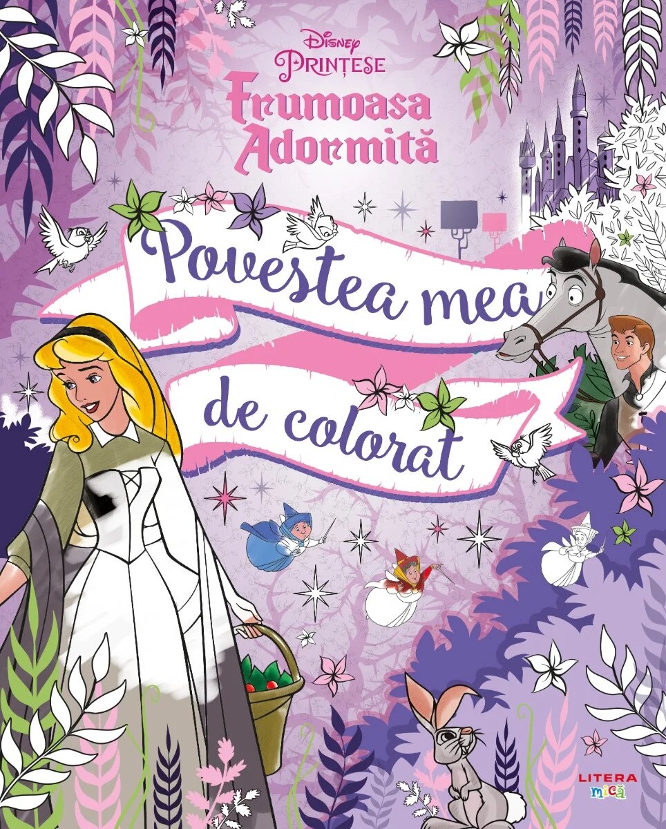 Litera Disney Printese Frumoasa adormita Povestea mea de colorat